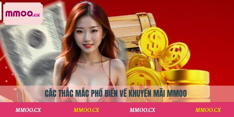 Các thắc mắc phổ biến về khuyến mãi MMOO