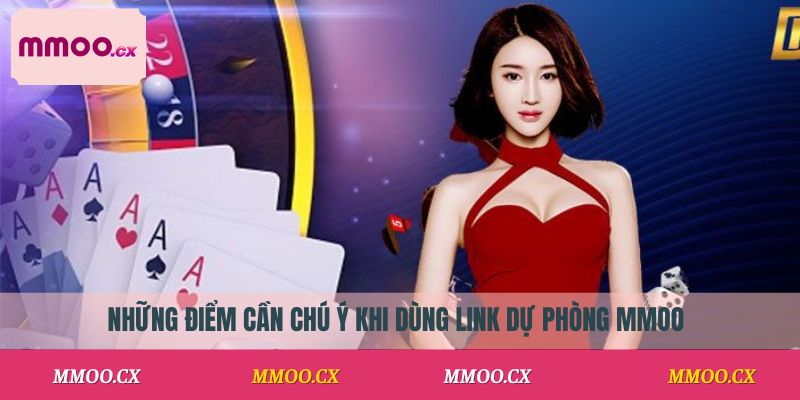Những điểm cần chú ý khi dùng link dự phòng MMOO